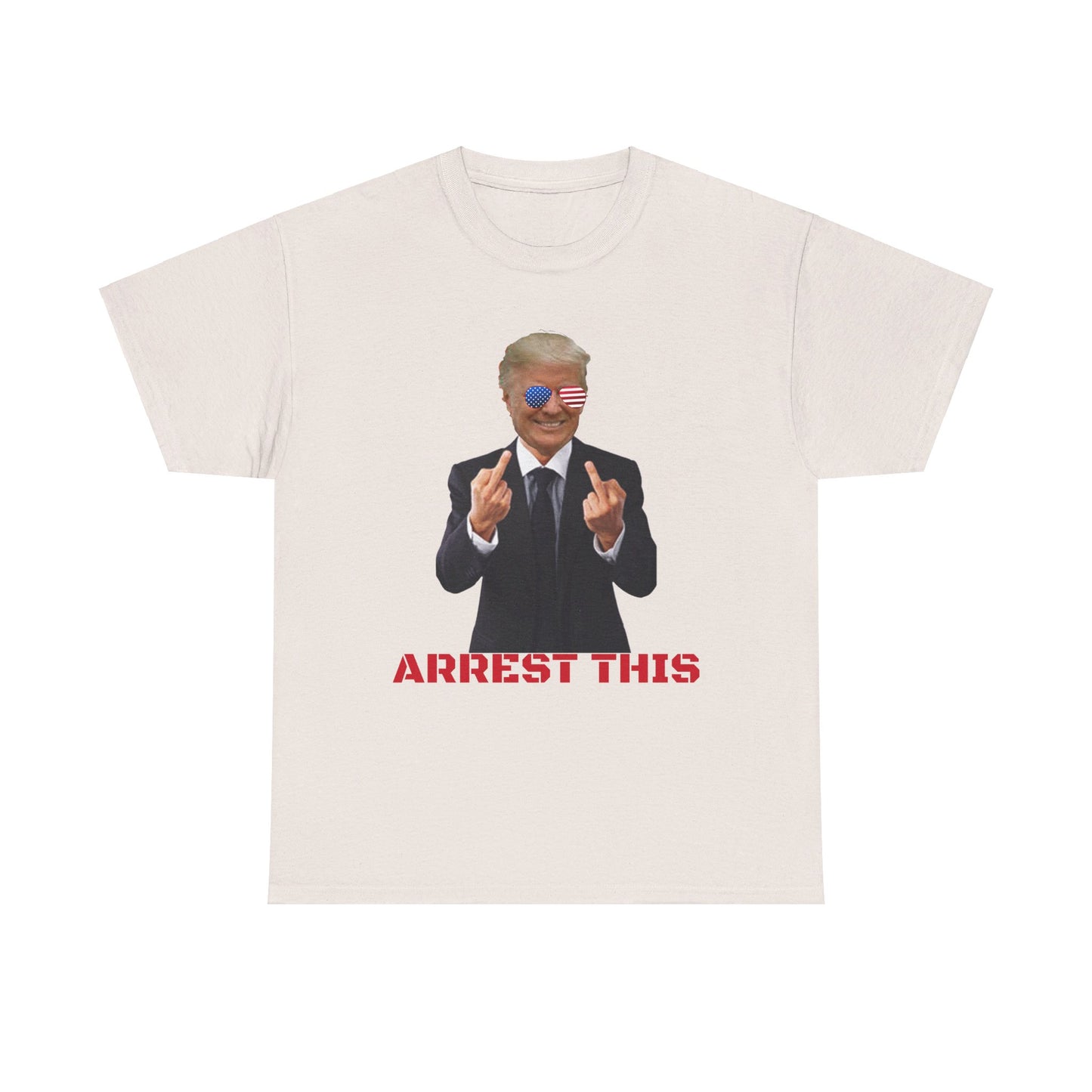 Arrest this Trump Cotton Tee