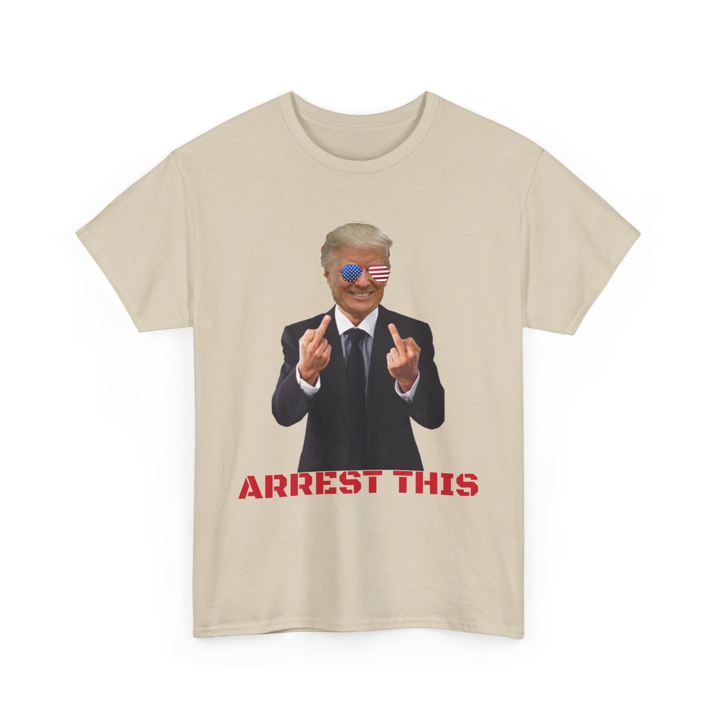 Arrest this Trump Cotton Tee