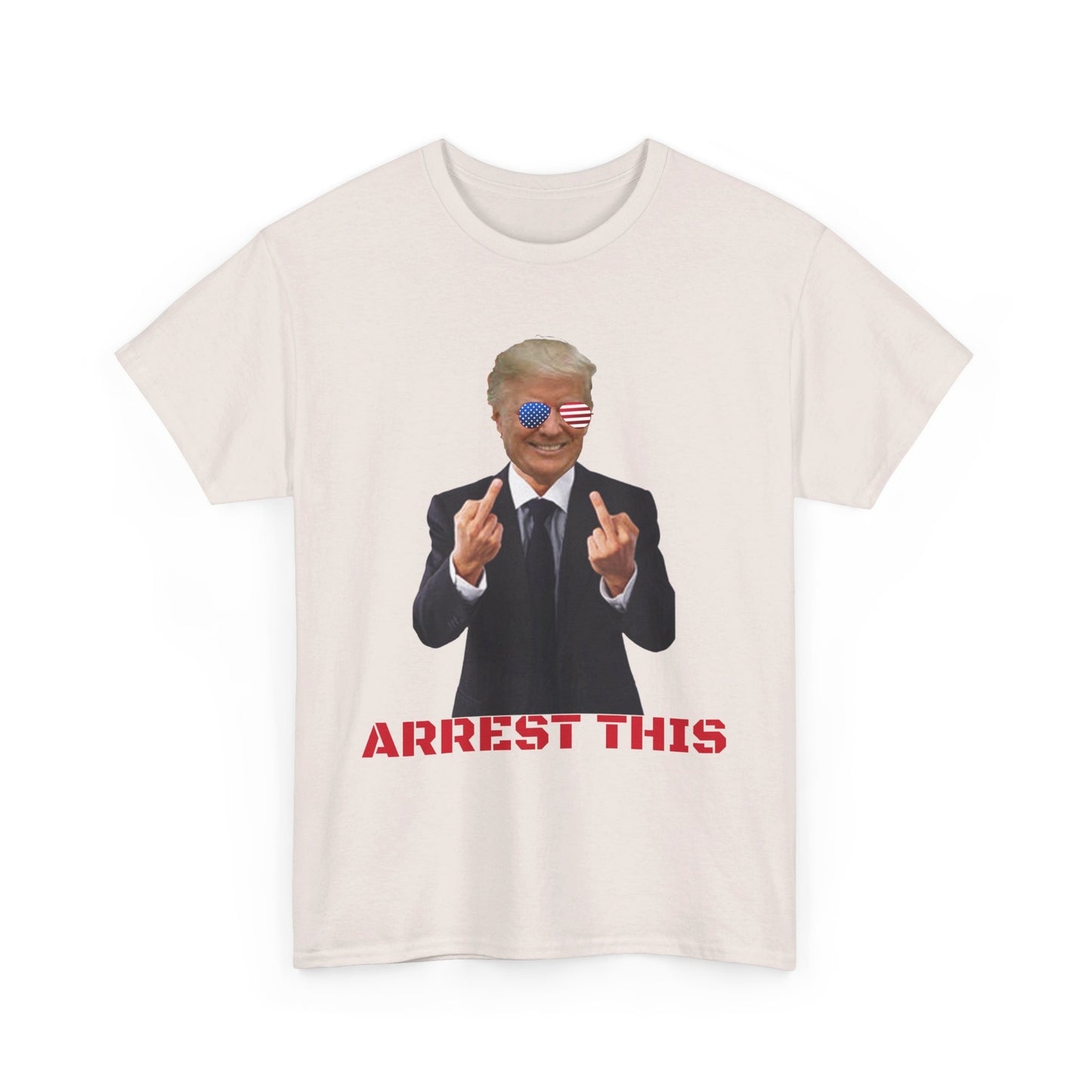 Arrest this Trump Cotton Tee