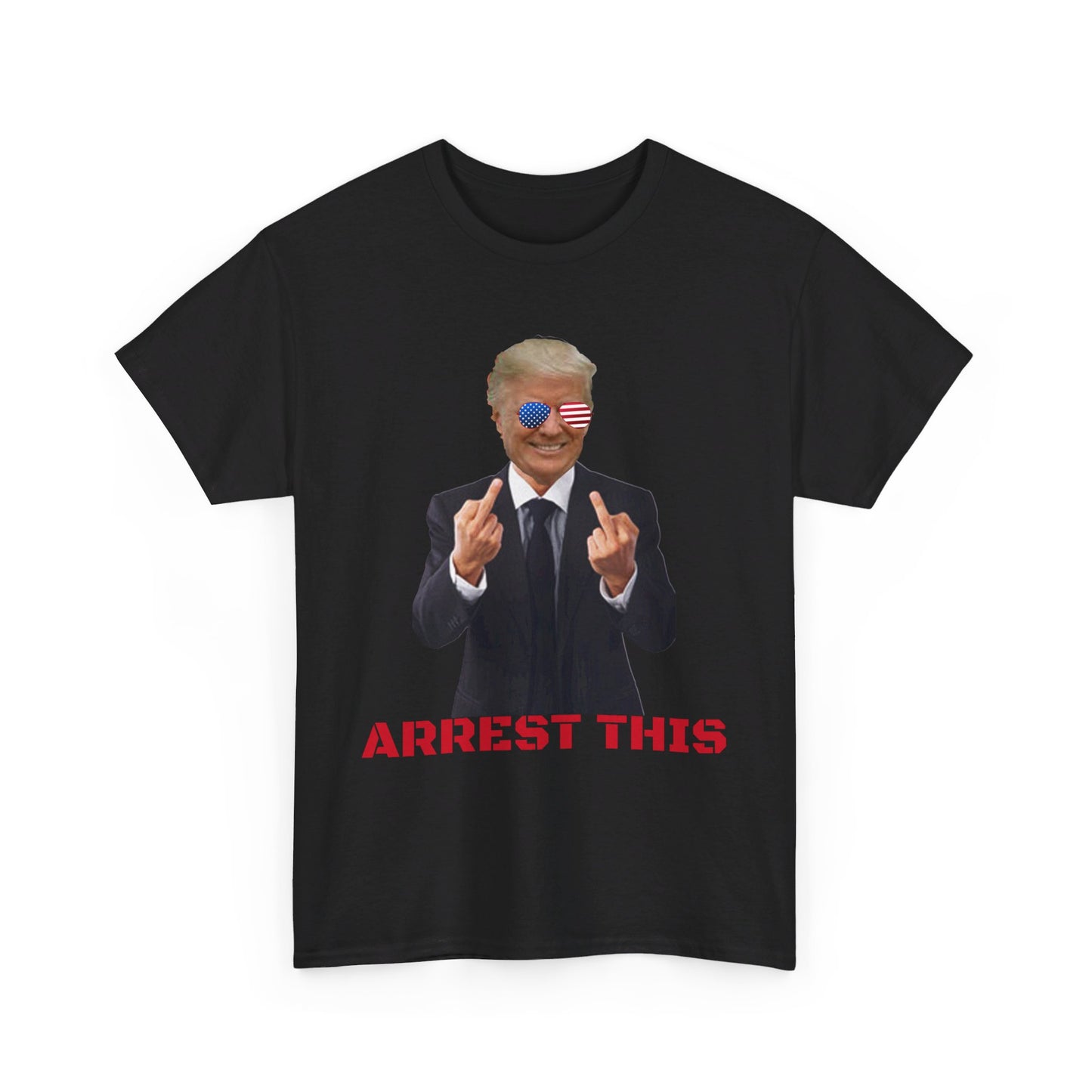 Arrest this Trump Cotton Tee